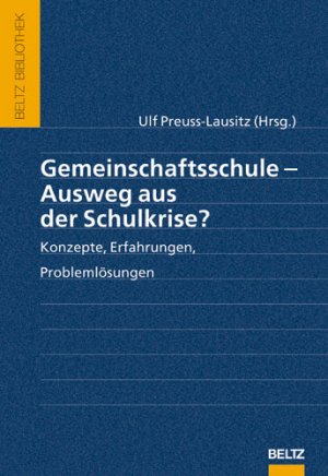 ISBN 9783407320896: Gemeinschaftsschule - Ausweg aus der Schulkrise? - Konzepte, Erfahrungen, Problemlösungen