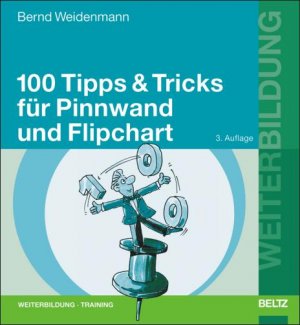 gebrauchtes Buch – Bernd Weidenmann – 100 Tipps & Tricks für Pinnwand und Flipchart