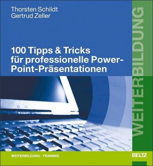 ISBN 9783407364333: 100 Tipps & Tricks für professionelle PowerPoint-Präsentationen