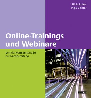 ISBN 9783407366078: Online-Trainings und Webinare - Von der Vermarktung bis zur Nachbereitung