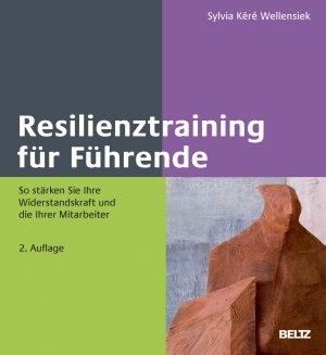 ISBN 9783407366436: Resilienztraining für Führende - So stärken Sie Ihre Widerstandskraft und die Ihrer Mitarbeiter