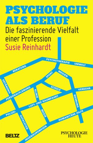 ISBN 9783407472090: Psychologie als Beruf - Die faszinierende Vielfalt einer Profession