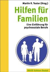 ISBN 9783407558121: Hilfen für Familien – Eine Einführung für soziale Berufe