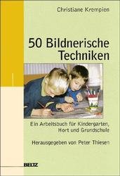 ISBN 9783407558411: 50 Bildnerische Techniken