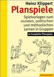 ISBN 9783407623355: Planspiele. Spielvorlagen zum sozialen, politischen und methodischen Lernen in Gruppen