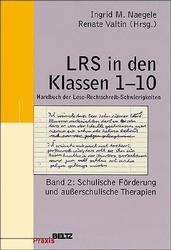 ISBN 9783407623676: LRS in den Klassen 1-10. Handbuch der Lese - Rechtschreib - Schwierigkeiten. Band 2: Schulische Förderung und außerschulische Therapien