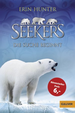 ISBN 9783407744685: Seekers - Die Suche beginnt - Band 1