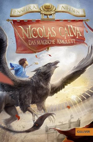 ISBN 9783407747204: Nicolas Calva. Das magische Amulett - Band 1