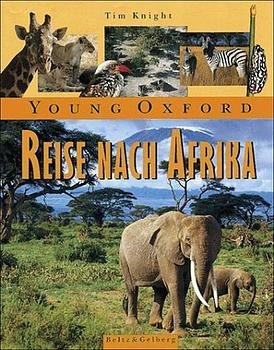 ISBN 9783407753076: Young Oxford - Reise nach Afrika (Beltz & Gelberg - Sachbuch)