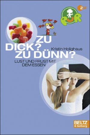 ISBN 9783407755209: Zu dick? Zu dünn? : Lust und Frust mit dem Essen. Mit Zeichn. von Rolf Kutschera / Gulliver ; 5520