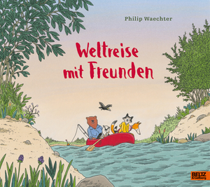 ISBN 9783407757401: Weltreise mit Freunden – Vierfarbiges Bilderbuch