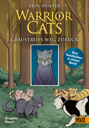 neues Buch – Erin Hunter – Warrior Cats - Graustreifs Weg zurück / Graphic Novel mit drei Geschichten: Der verlorene Krieger, Die Zuflucht des Kriegers, Die Rückkehr des Kriegers / Erin Hunter (u. a.) / Taschenbuch / 264 S.