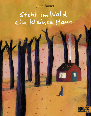 gebrauchtes Buch – Jutta Bauer – Steht im Wald ein kleines Haus