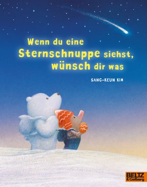 ISBN 9783407762351: Wenn du eine Sternschnuppe siehst, wünsch dir was