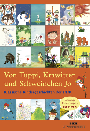 ISBN 9783407770783: Von Tuppi, Krawitter und Schweinchen Jo - Klassische Kindergeschichten der DDR