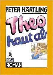 ISBN 9783407780140: Theo haut ab – Roman für Kinder