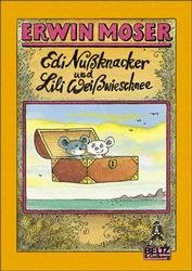 ISBN 9783407780386: Edi Nussknacker und Lili Weisswieschnee