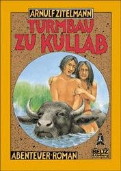 ISBN 9783407780409: Turmbau zu Kullab