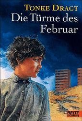 gebrauchtes Buch – Die Türme des Februar - Tonke Dragt