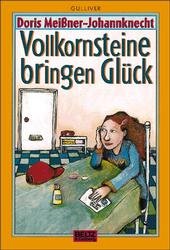 ISBN 9783407783608: Vollkornsteine bringen Glück