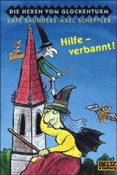 ISBN 9783407785527: Hilfe - verbrannt! [Die Hexen vom Glockenturm]