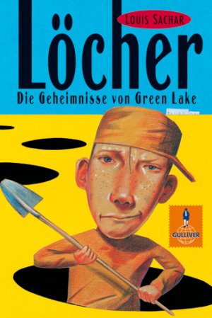 gebrauchtes Buch – Louis Sachar und Birgitt Kollmann – Löcher: Die Geheimnisse von Green Lake