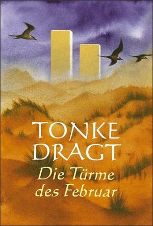 ISBN 9783407786517: Die Türme des Februar: Phantastischer Roman: Ein (zurzeit noch) anonymes Tagebuch, mit Anmerkungen und Fußnoten (Gulliver)