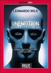 ISBN 9783407787804: Unemotion. Roman über die Zukunft der Gefühle (Gulliver zwei)