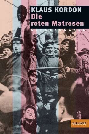 ISBN 9783407788832: Die roten Matrosen oder Ein vergessener Winter - Schulausgabe