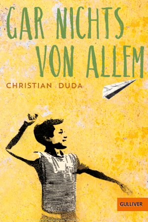 ISBN 9783407789952: Gar nichts von allem - Roman. Mit Illustrationen von Julia Friese.