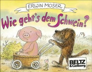 ISBN 9783407791207: Wie geht's dem Schwein?