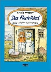 ISBN 9783407792563: Das Findelkind. Gute-Nacht-Geschichten.. Neue Rechtschreibung