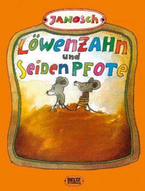 ISBN 9783407793768: Löwenzahn und Seidenpfote: Eine schöne vierfarbige Geschichte von zwei Mäusen, die sich lieben und zwei Kinder bekommen, nämlich Löwenzahn und Seidenpfote JANOSCH