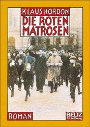 ISBN 9783407796912: Die roten Matrosen oder Ein vergessener Winter. Roman