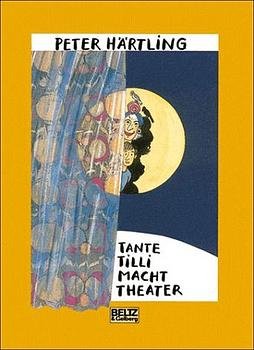 ISBN 9783407797599: Tante Tilli macht Theater