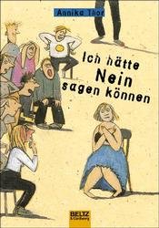 ISBN 9783407797827: Ich hätte nein sagen können