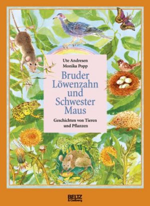 ISBN 9783407798718: Bruder Löwenzahn und Schwester Maus - Geschichten von Tieren und Pflanzen