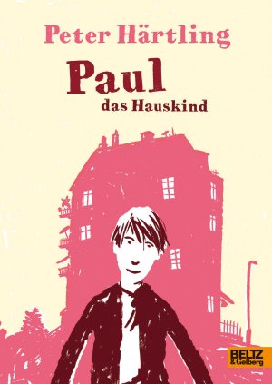 ISBN 9783407799777: Paul das Hauskind - Roman für Kinder