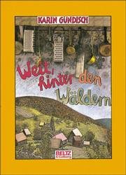 ISBN 9783407800237: Weit, hinter den Wäldern - bk2151