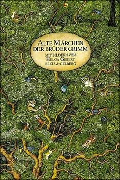 gebrauchtes Buch – Jacob Grimm – Alte Märchen der Brüder Grimm (Beltz & Gelberg)