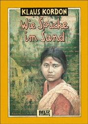 ISBN 9783407801838: Wie Spucke im Sand . - signiert