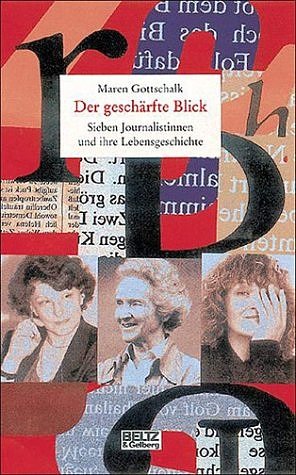 ISBN 9783407808813: Der geschärfte Blick – Sieben Journalistinnen und ihre Lebensgeschichte