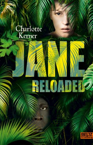 gebrauchtes Buch – Charlotte Kerner – Jane Reloaded: Roman