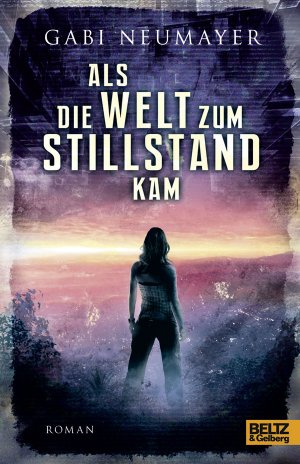 ISBN 9783407811202: Als die Welt zum Stillstand kam