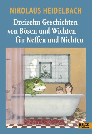 ISBN 9783407820280: 13 Geschichten von Bösen und Wichten für Neffen und Nichten