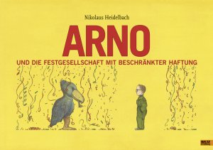 ISBN 9783407821454: Arno und die Festgesellschaft mit beschränkter Haftung – Vierfarbiges Bilderbuch