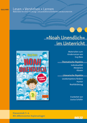 ISBN 9783407824110: »Noah unendlich« im Unterricht – Differenzierte Materialien zum Kinderroman von Guy Bass (Klassenstufe 4-6, mit Kopiervorlagen)