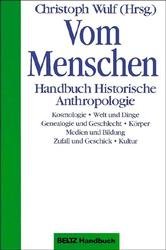 ISBN 9783407831361: Vom Menschen – Handbuch Historische Anthropologie