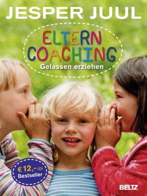 ISBN 9783407859846: Elterncoaching: Gelassen erziehen