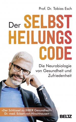 ISBN 9783407864437: Der Selbstheilungscode - Die Neurobiologie von Gesundheit und Zufriedenheit